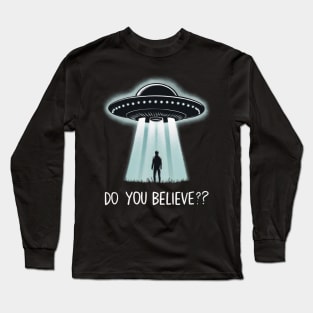 Do You Believe? Long Sleeve T-Shirt